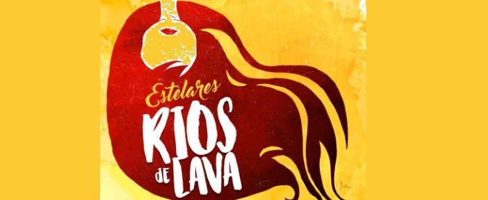 Estelares presenta su nuevo sencillo «Ríos de lava»
