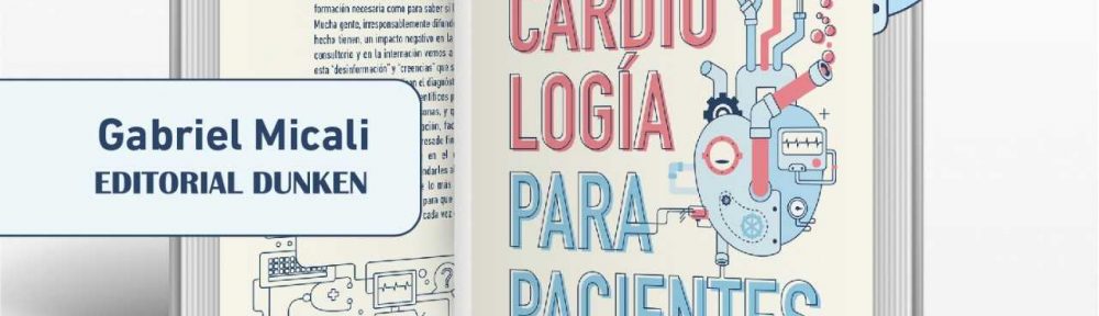 Presentan el libro «Cardiología para pacientes. Ciencia, experiencia y vivencias…»