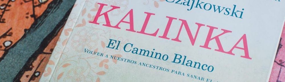 Kalinka. El Camino Blanco