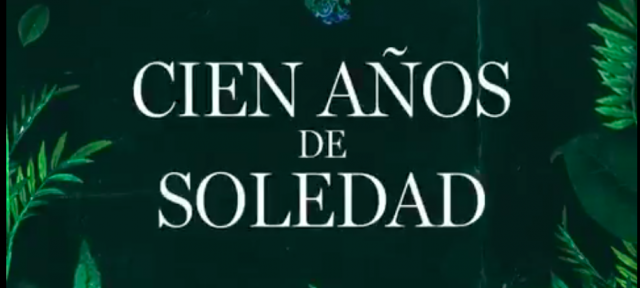 Netflix producirá la serie de ‘Cien años de soledad’