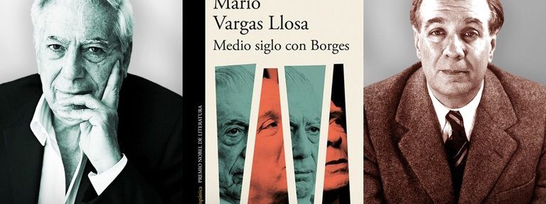 Todo sobre Borges. Vargas Llosa: «Era una fuente inagotable de placer intelectual»
