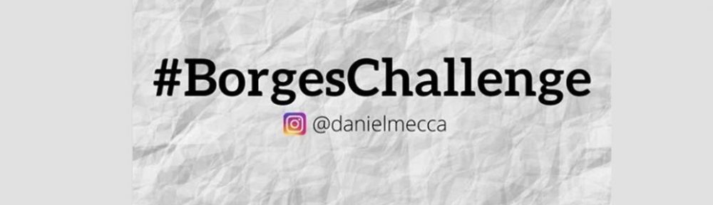 Challenge literario: «Borges vuelve», por Instagram y en el mes de su cumpleaños