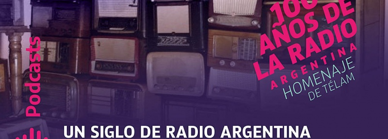 La radio argentina, pionera en el mundo, cumplió sus primeros 100 años