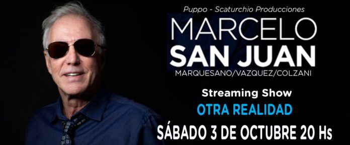 Marcelo San Juan presentó «Otra realidad», concierto streaming