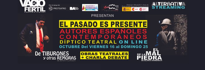 El vacío fértil compañía teatral presenta: El pasado es presente