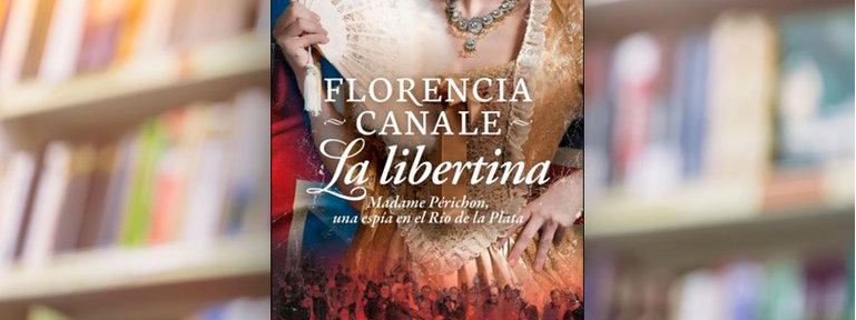 Adelanto de “La libertina”, la última novela de Florencia Canale