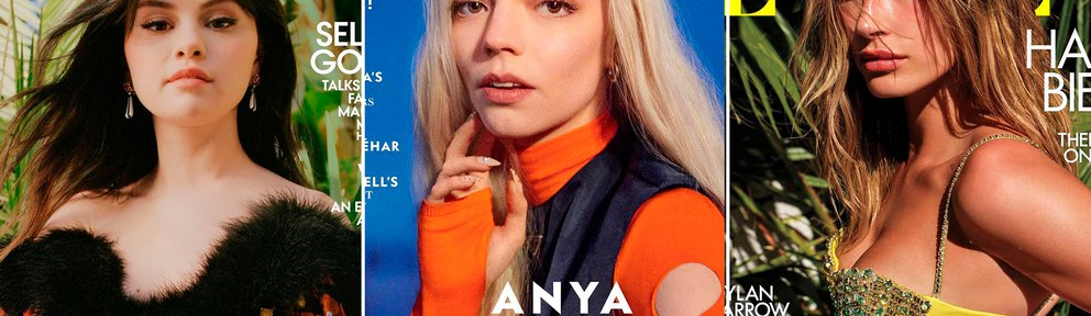 Anya Taylor-Joy, Hailey Baldwin y Selena Gomez, por qué son las elegidas para las portadas de las revistas de moda más importantes del mundo