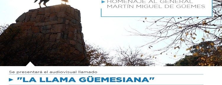 Ciclo Los Albores de la Patria: Homenaje al General Martín Miguel de Güemes