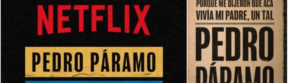 Pedro Páramo de Juan Rulfo tendrá película de Netflix