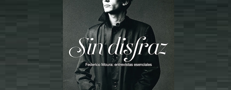 Publican el libro «sin disfraz», homenaje a Federico Moura en el mes de su 70º aniversario