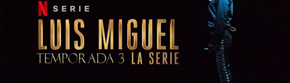 La tercera y última temporada de «Luis Miguel la serie» llegará a Netflix el 28 de octubre