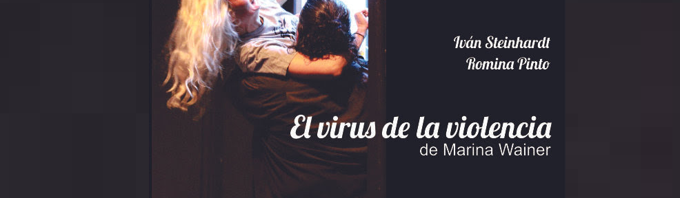 “El virus de la violencia”: Ultimas funciones