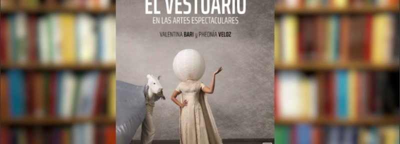 «Descubrir el vestuario en las artes espectaculares»