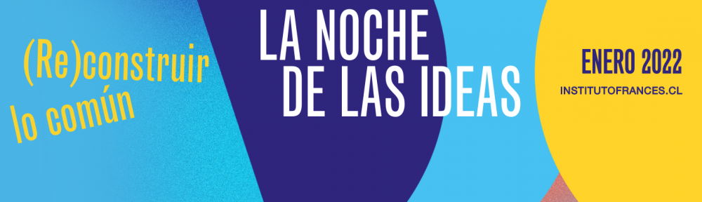 Llega «La Noche de las Ideas» 2022