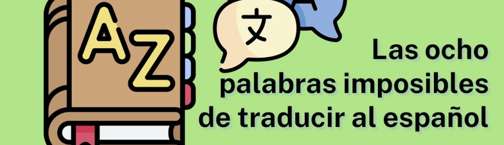Las ocho palabras imposibles de traducir al español