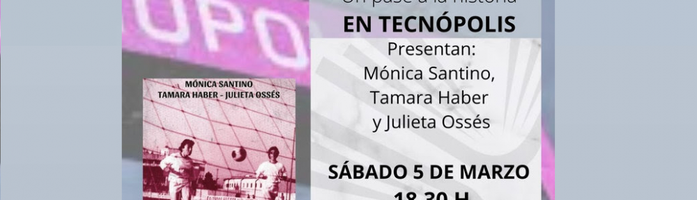 Grupo Editorial Sur presenta en Tecnópolis “Pioneras Argentinas» Un pase a la historia