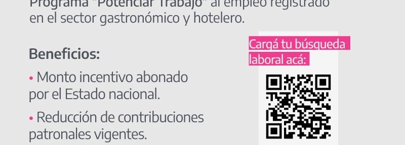 Potenciar Trabajo: más empleo registrado para el sector gastronómico y hotelero