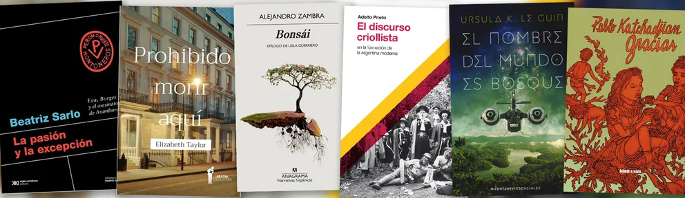 De la Ciencia Ficción a Beatriz Sarlo: los mejores libros que se reeditan en agosto