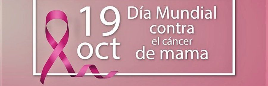 19 de octubre: Día Mundial de Lucha contra el cáncer de mama
