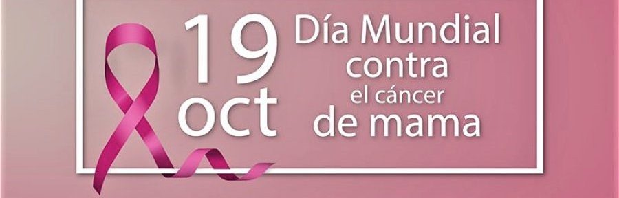 ﻿19 de octubre: Día Mundial de Lucha contra el cáncer de mama