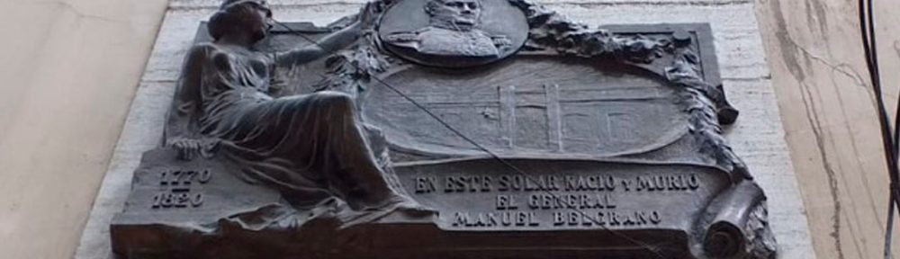 Robaron la placa centenaria que señalaba el lugar donde nació y murió Manuel Belgrano