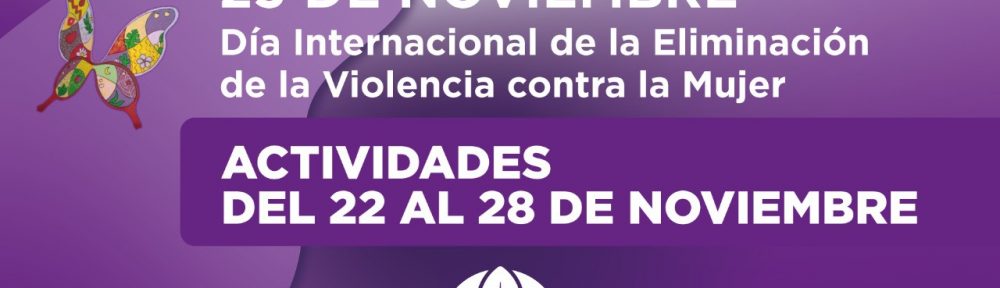 Actividades en el marco del Día Internacional de la No Violencia contra la mujer