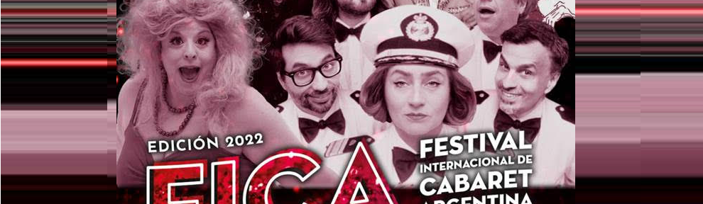 Se realizó FICA 2022: Festival Internacional de Cabaret Argentina