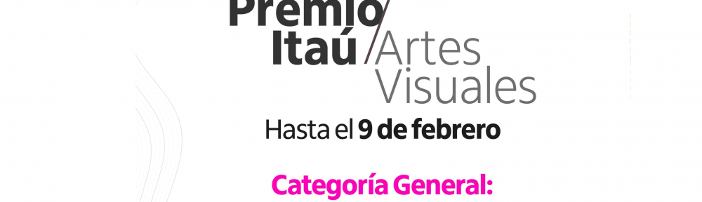 Premio Itaú Artes Visuales: abrió la convocatoria a la 14° edición para artistas de todo el país