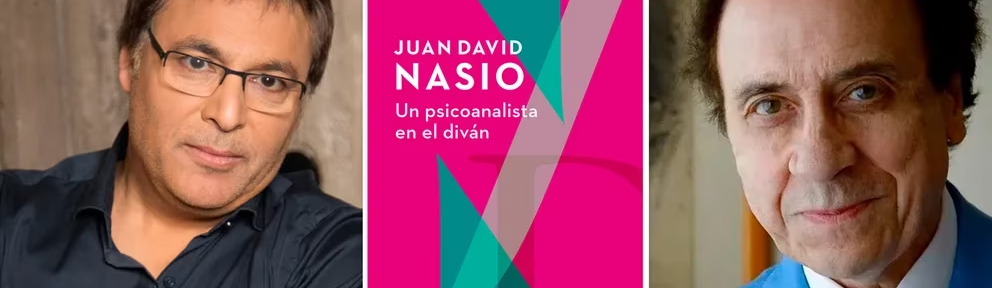 Gabriel Rolón y Juan David Nasio: ¿El psicoanálisis es ciencia o arte?