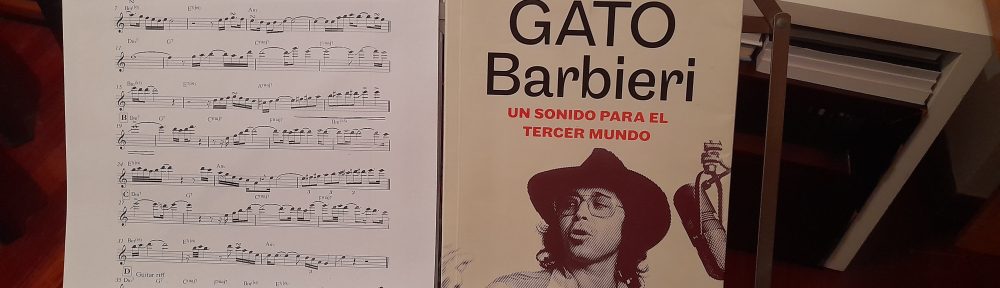 Gato Barbieri. Un sonido para el tercer mundo