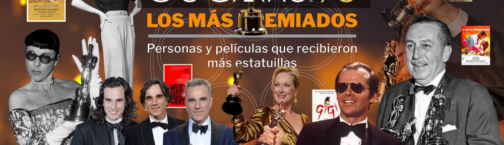 Premios Oscar: Las figuras y las películas que más estatuillas recibieron en la historia