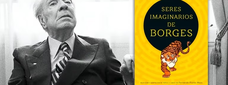 El libro que acerca los seres más raros de Borges a las nuevas generaciones