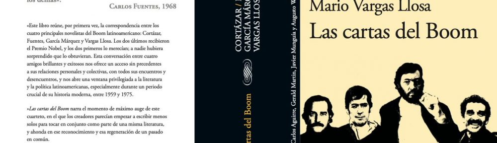 Un libro recupera las cartas entre Cortázar, Fuentes, García Márquez y Vargas Llosa