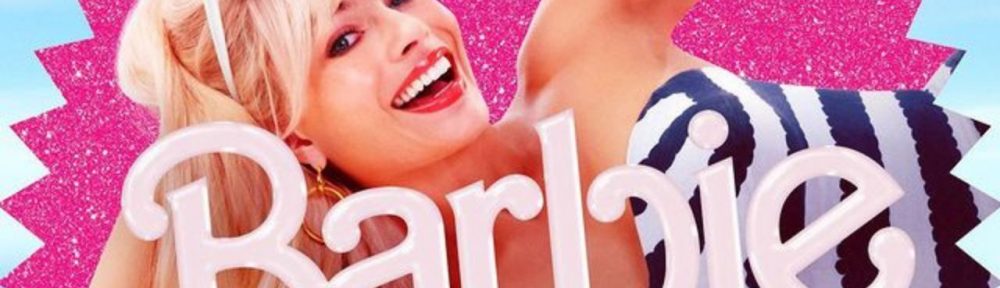 Comentario de Barbie, a propósito de su inminente reestreno en salas IMAX con nuevas escenas agregadas﻿