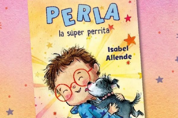Isabel Allende, inspirada en su mascota, publicará «Perla, la súper perrita», su primer libro infantil