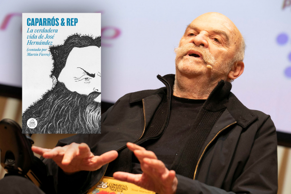 Martín Caparrós desafía el mito de José Hernández: “De poeta perseguido a terrateniente codicioso, parece un chiste”