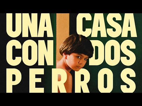Estrenos de cine: “Una casa con dos perros” y otras cuatros novedades renuevan la cartelera