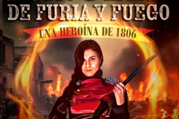 Manuela de furia y fuego – Unipersonal sobre Manuela Pedraza de Roxana Latrónico