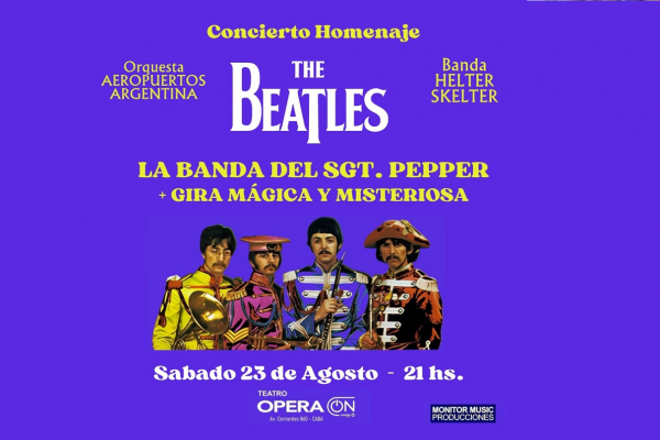 Concierto homenaje a «The beatles», La Banda del Sgt. Pepper + Gira Mágica y Misteriosa