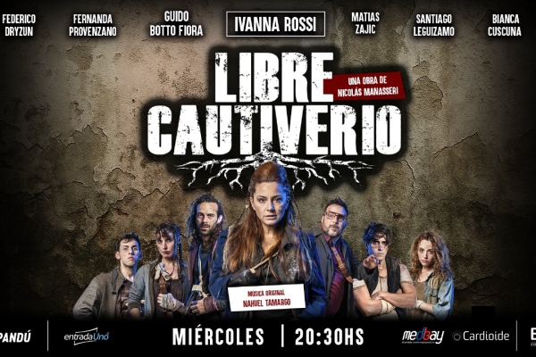 Gran estreno de Libre Cautiverio en el Teatro Regina con Ivanna Rossi