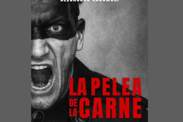 La Pelea de la Carne, de Alejandro Radawski
