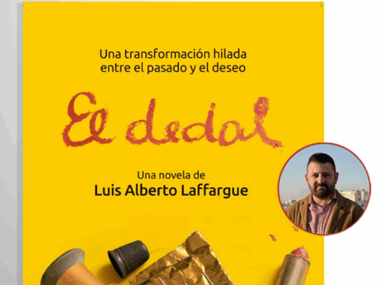 Sidera Media y Xuarezia presentan “El dedal”, la nueva novela de Luis Alberto Laffargue
