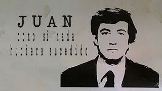 Ciclo Elipsis Infinita-El silencio social presenta «Juan, como si nada hubiera sucedido»