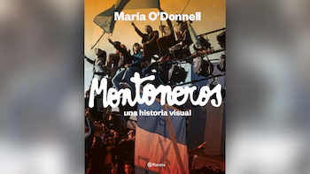 “Montoneros, una historia visual”: el nuevo libro de María O’Donnell con claves para el debate sobre los setenta