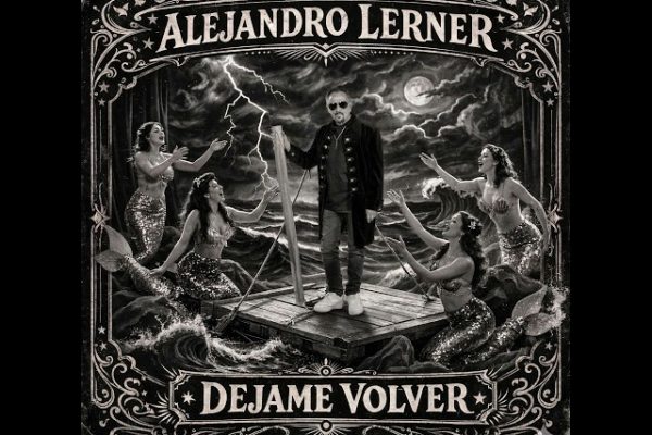 Alejandro Lerner anuncia la llegada de un nuevo disco de estudio con su flamante canción “Déjame Volver”