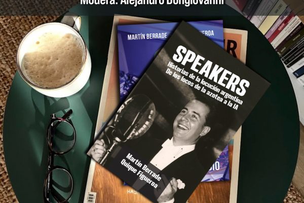 Presentan el libro «Speakers. Historias de la locución argentina: de los Locos de la Azotea a la IA»