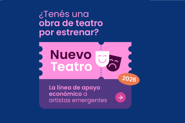 “Nuevo Teatro” ofrece hasta 6 millones para grupos teatrales emergentes (Argentina)